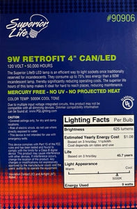 Superior Life 4 inch Retrofit Can Insert 5000k Daylight 625 Lumens 9 watts Model 90906